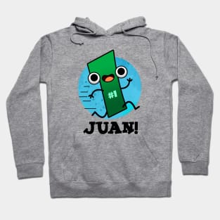 Juan Cute Mexican Number Pun Hoodie